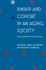 Image for Kinship and Cohort in an Aging Society : From Generation to Generation