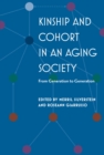 Image for Kinship and cohort in an aging society: from generation to generation