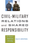 Image for Civil-Military Relations and Shared Responsibility : A Four-Nation Study