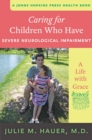 Image for Caring for children who have severe neurological impairment: a life with grace
