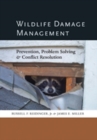 Image for Wildlife Damage Management : Prevention, Problem Solving, and Conflict Resolution
