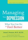 Image for Managing Your Depression : What You Can Do to Feel Better