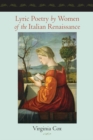 Image for Lyric poetry by women of the Italian Renaissance