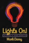 Image for Lights on!  : the science of power generation