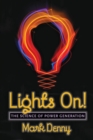 Image for Lights on!: the science of power generation