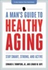 Image for A Man&#39;s Guide to Healthy Aging