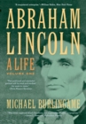 Image for Abraham Lincoln: a life : Volume 1