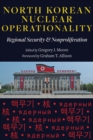 Image for North Korean Nuclear Operationality: Regional Security and Nonproliferation