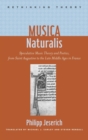 Image for Musica Naturalis : Speculative Music Theory and Poetics, from Saint Augustine to the Late Middle Ages in France