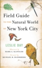 Image for Field guide to the natural world of New York City