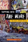 Image for Tapping into The Wire : The Real Urban Crisis
