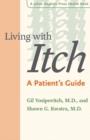 Image for Living With Itch: A Patient&#39;s Guide