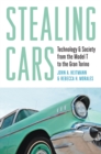 Image for Stealing cars: technology &amp; society from the Model T to the Gran Torino