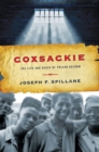 Image for Coxsackie: the life and death of prison reform