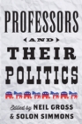 Image for Professors and Their Politics