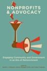 Image for Nonprofits and Advocacy: Engaging Community and Government in an Era of Retrenchment