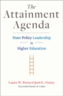 Image for The Attainment Agenda : State Policy Leadership in Higher Education