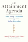 Image for The attainment agenda: state policy leadership in higher education