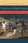Image for Crisis in an Atlantic empire  : Spain and new Spain, 1808-1810