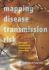 Image for Mapping disease transmission risk  : geographic and ecological contexts
