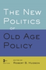 Image for The new politics of old age policy