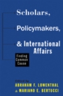 Image for Scholars, Policymakers, and International Affairs