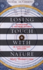 Image for Losing Touch With Nature: Literature and the New Science in Sixteenth-Century England