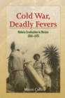 Image for Cold War, Deadly Fevers