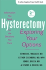Image for Hysterectomy : Exploring Your Options