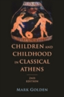 Image for Children and childhood in classical Athens