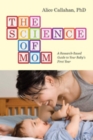 Image for The Science of Mom