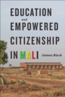 Image for Education and Empowered Citizenship in Mali