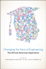 Image for Changing the Face of Engineering: The African American Experience