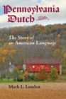 Image for Pennsylvania Dutch: The Story of an American Language