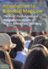 Image for Introduction to Biosocial Medicine : The Social, Psychological, and Biological Determinants of Human Behavior and Well-Being