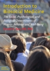 Image for Introduction to biosocial medicine: the social, psychological, and biological determinants of human behavior and well-being