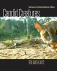 Image for Candid creatures: how camera traps reveal the mysteries of nature
