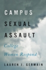 Image for Campus Sexual Assault: College Women Respond