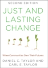 Image for Just and Lasting Change : When Communities Own Their Futures