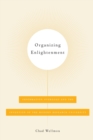Image for Organizing Enlightenment : Information Overload and the Invention of the Modern Research University