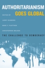 Image for Authoritarianism Goes Global: The Challenge to Democracy