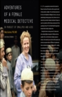 Image for Adventures of a female medical detective: in pursuit of smallpox and AIDS