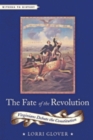 Image for The Fate of the Revolution : Virginians Debate the Constitution