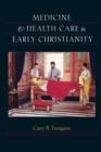 Image for Medicine and Health Care in Early Christianity