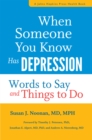 Image for When someone you know has depression: words to say and things to do