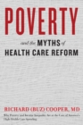Image for Poverty and the myths of health care reform