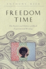 Image for Freedom Time : The Poetics and Politics of Black Experimental Writing