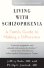 Image for Living with Schizophrenia : A Family Guide to Making a Difference