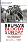 Image for Selma’s Bloody Sunday : Protest, Voting Rights, and the Struggle for Racial Equality