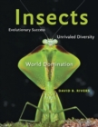 Image for Insects: evolutionary success, unrivaled diversity, and world domination